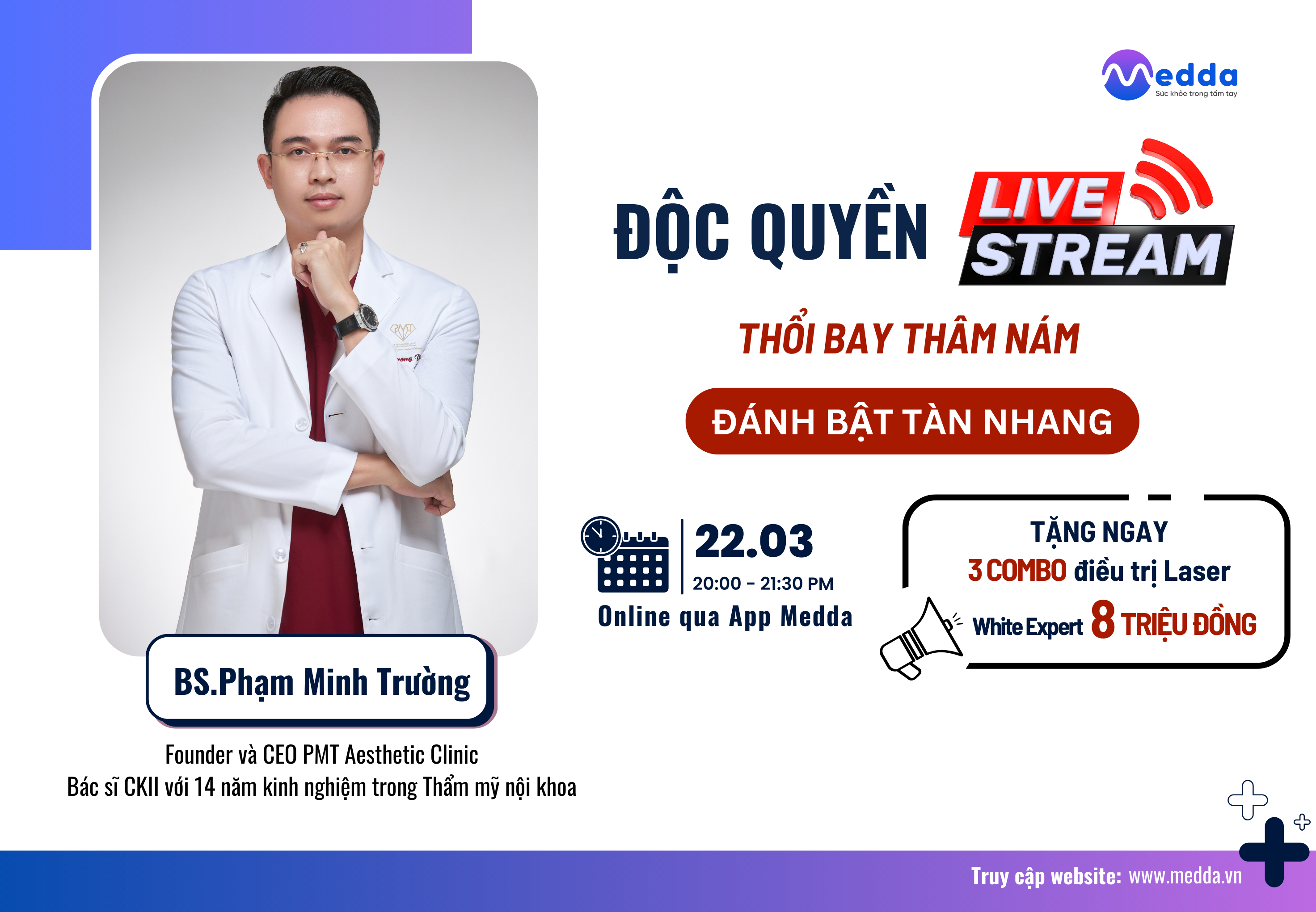 Độc Quyền Livestream "Thổi Bay Thâm Nám - Đánh Bật Tàn Nhang" với Bác sĩ Phạm Minh Trường